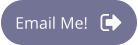 Email Me!